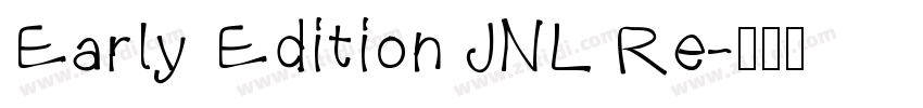 Early Edition JNL Re字体转换